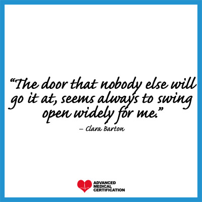 quotes to inspire you to be a leading nurse Clara Barton