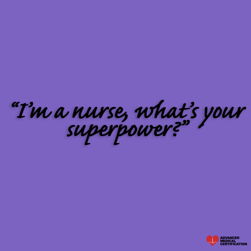 funny nurse quote superpower