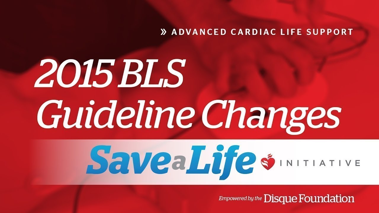 BLS Guidelines Updates 2015 - 2020 (ACLS)