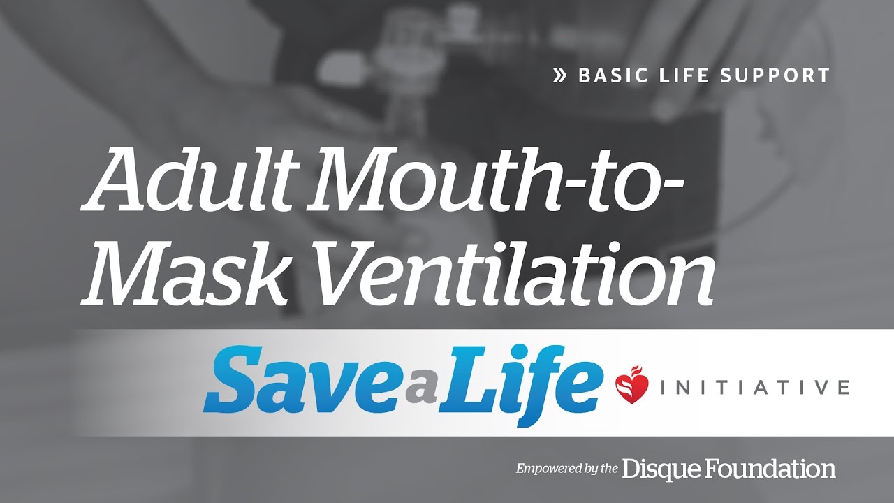 Adult Mouth to Mask and Bag Mask Ventilation BLS Online Handbook